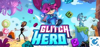 Annunciata la data d'uscita di Glitch Hero