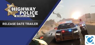 Annunciata la data d'uscita di Highway Police Simulator