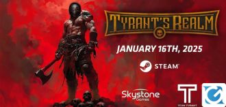 Annunciata la data di lancio di Tyrant's Realm