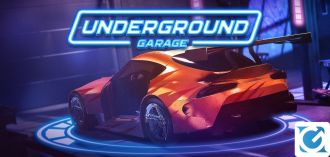 Annunciato l'inizio dell'Early Access di Underground Garage