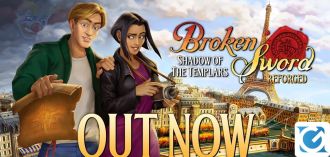 Broken Sword - Shadow of the Templars: Reforged è disponibile