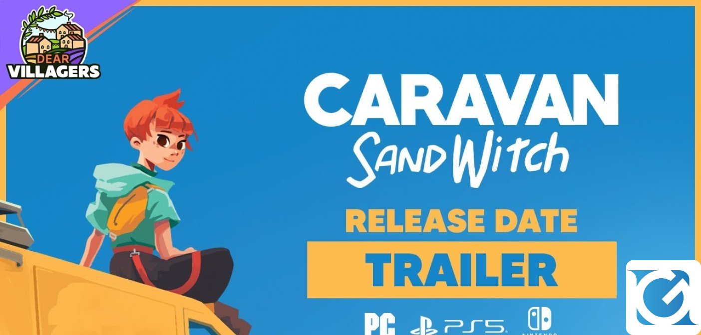 Caravan Sandwitch ha una data di lancio ufficiale