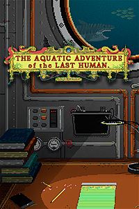 The Aquatic Adventure of the Last Human/>
        <br/>
        <p itemprop=