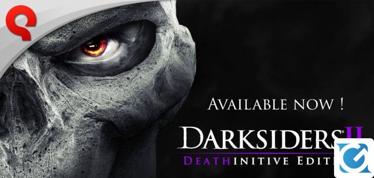 Darksiders II Deathinitive Edition Remastered è disponibile su console