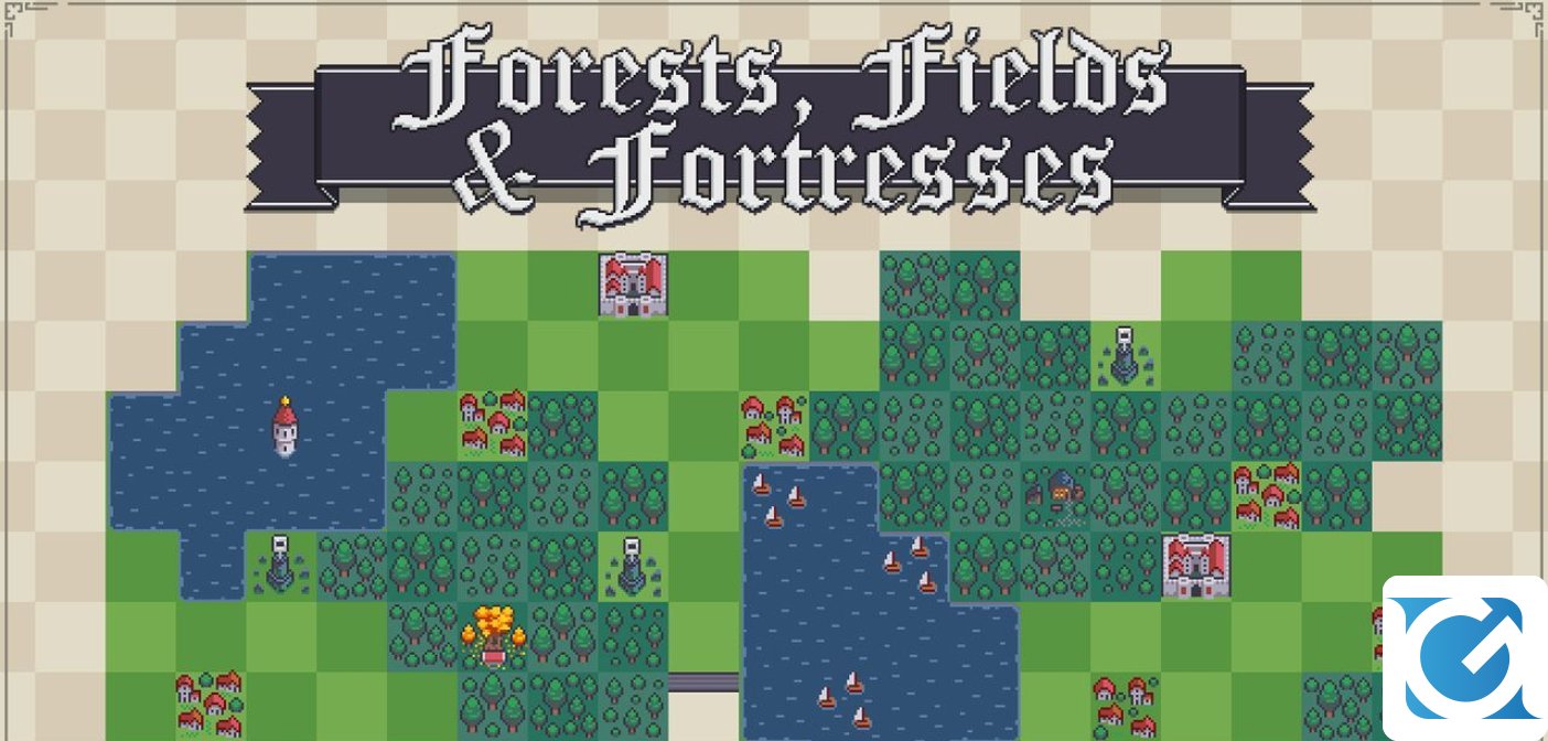 Forests, Fields and Fortresses