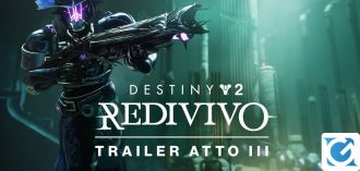 L'atto III di Destiny 2: Redivivo è iniziato