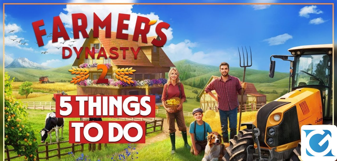 Le 5 migliori attività da fare in Farmer's Dynasty 2