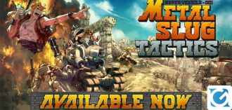 Metal Slug Tactics è disponibile