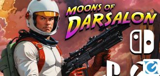 Moons of Darsalon si prepara ad arrivare su console