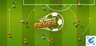 Novità in arrivo in 90 Minute Fever