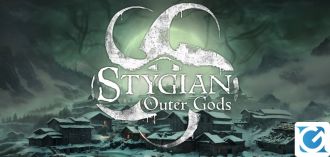 Pubblicati nuovi dettagli su Stygian: Outer Gods