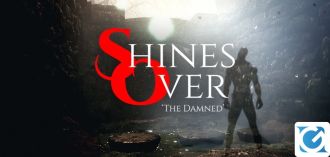 Shines Over: The Damned arriva anche su XBOX