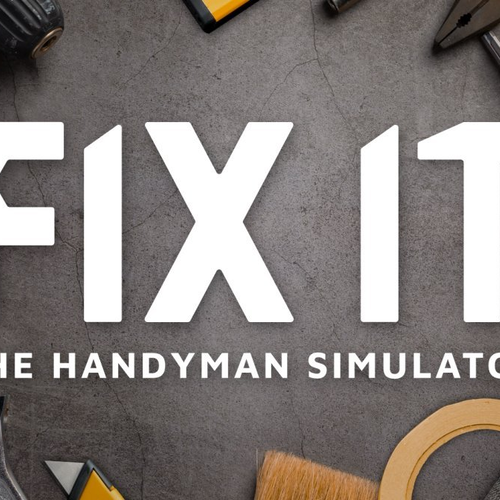 Fix It - The Handyman Simulator/>
        <br/>
        <p itemprop=