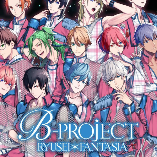 B-PROJECT RYUSEI*FANTASIA/>
        <br/>
        <p itemprop=