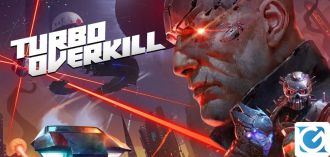 Turbo Overkill è disponibile su console